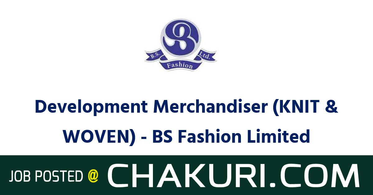 Development Merchandiser (KNIT & WOVEN) - BS Fashion Limited