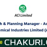 Research & Planning Manager - Advanced Chemical Industries Limited (ACI)