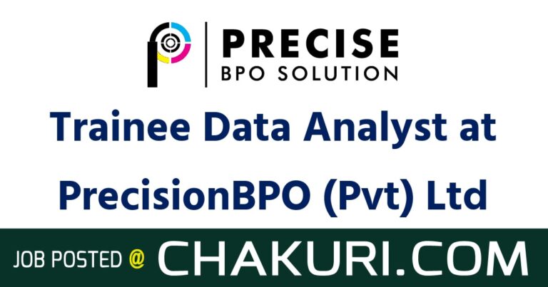 Trainee Data Analyst at Precision BPO (Pvt) Ltd